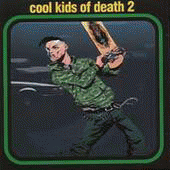 Cool Kids Of Death : 2 (Single)